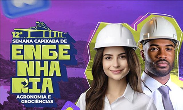 12ª Semana Capixaba de Engenharia, Agronomia e Geociências tem destaque na inovação e sustentabilidade