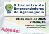 Vem aí o X Encontro de Empreendedores do Agronegócio